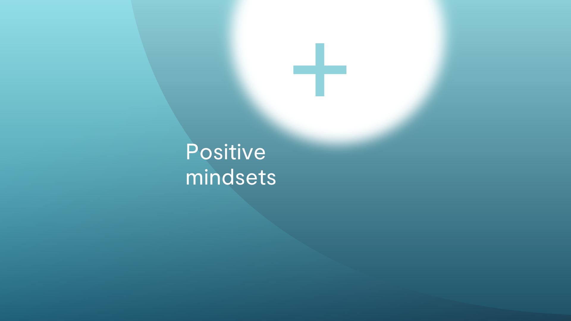 Positive mindsets